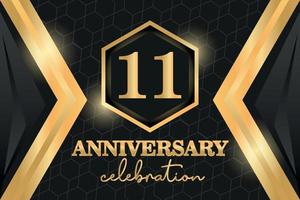 11 Years Anniversary Logo Golden Colored vector design  on black background template for greeting