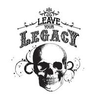 Halloween Skull with Leave your Legacy Text- Halloween Vector Design