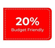 20 Percent Budget Friendly sign tag warning banner vector art illustration Isolated on White Background in various color