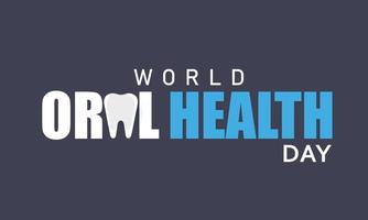 World oral health day. template for background, banner, card, poster vector