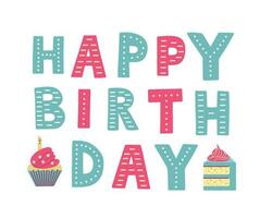 Happy Birthday, gorgeous lettering written with elegant calligraphic font or script. Birthday cart with cupcake. vector