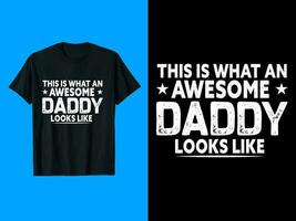 Dad, Papa, Daddy Typography T-Shirt Design vector