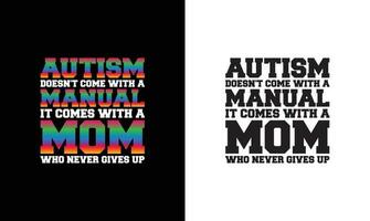 Autism Quote T shirt design, typography vector