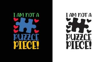 Autism Quote T shirt design, typography vector