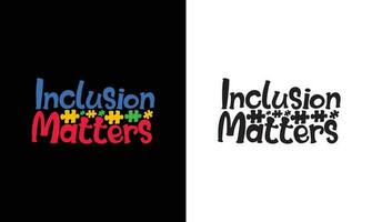 Autism Quote T shirt design, typography vector