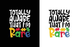 Autism Quote T shirt design, typography vector