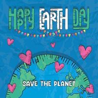 Isolated earth planet sketch and heart shapes Happy earth day Vector