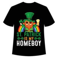 St Patrick's is my homeboy Shirt Print Template, Lucky Charms, Irish, everyone has a little luck Typography Design vector