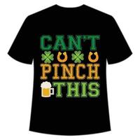 Can't Pinch This St Patrick's Day Shirt Print Template, Lucky Charms, Irish, everyone has a little luck Typography Design vector