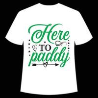aquí a arrozal S t patrick's día camisa impresión plantilla, suerte encantos, irlandesa, todos tiene un pequeño suerte tipografía diseño vector