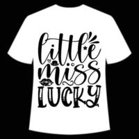 Little miss lucky St Patrick's Day Shirt Print Template, Lucky Charms, Irish, everyone has a little luck Typography Design vector