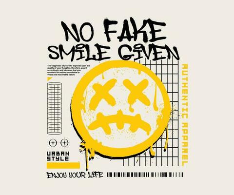 no fake smile given slogan print design, urban graffiti with smiley face illustration and splash effect for streetwear and urban style t-shirts design, hoodies, graphic tee t shirt - Vector