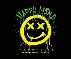 Happy mind, happy life custom typography slogan print design with dripping smiley face emoji, for streetwear and urban style t-shirts design, hoodies, etc vector