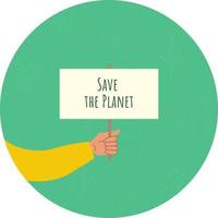 Poster in the call to save the planet in hand in the background trees vector