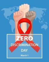 Celebrate Zero Discrimination Day with banner featuring a red ribbon, clenched fists of people of different races, and a world map on a blue background, promoting equality and inclusion. Vector. vector