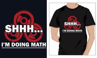 Gym Fitness t-shirts Design SHHH I AM DOING MATH vector