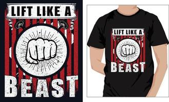 Gym Fitness t-shirts Design LIFT LIKE A BEAST vector