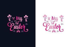 My first Easter. Easter day t-shirt design template vector