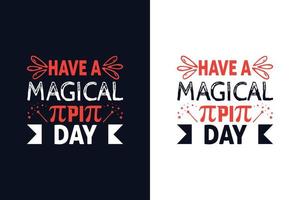 Have a magical pi day. Pi day design template vector