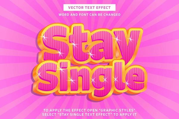 Stay Single, text effect fully editable with pink and gold color