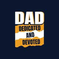 Father's day funny quotes and lettering vector tshirt design