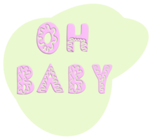 sticker met tekst Oh baby roze kleur. png