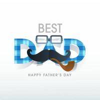 Creative Best Dad Text with Eyeglasses, Mustache and Smoking Pipe on White Background for Happy Father's Day Celebration. vector