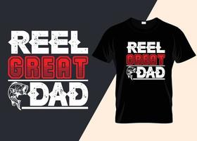 Reel Great Dad Fishing Typography T-shirt Design vector