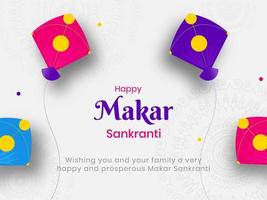 Happy Makar Sankranti Greeting Card With Colorful Kites On White Mandala Pattern Background. vector