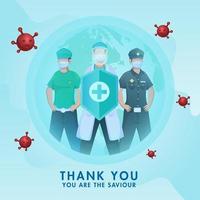 Thank You To All Saviour, Cartoon police with essential worker and doctor holding medical security shield for fighting from coronavirus on worldwide blue background. vector