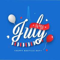 14th Of July Font with Balloons and Bunting Flag on Eiffel Tower Blue Background for Happy Bastille Day Concept. vector