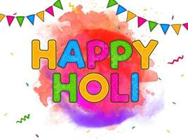 Colorful Happy Holi Text on Watercolor Effect Background Decorated with Bunting Flags. vector