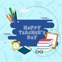 Scribble Style Happy Teacher's Day Text with Education Supplies Elements on Blue Background. vector