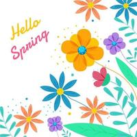 Hello Spring Font with Colorful Flowers and Leaves Decorated on White Background. vector
