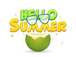 Hello Summer Text with Realistic Glasses and Coconut Drink on White Background. vector