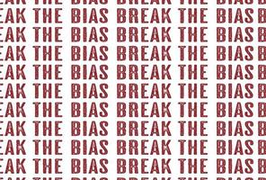 Raising awareness of prejudice. Break The Bias 2023 women's day concept. red text seamless pattern vector