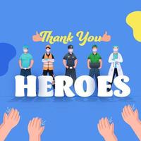 Clapping Hands to Appreciate of Doctor, Police, Essential Workers Heroes on Blue Background. vector