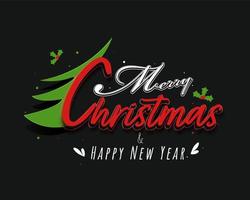 Merry Christmas Happy New Year Font With Half Xmas Tree, Holly Berries On Black Background. vector