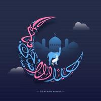 Eid al-Adha Mubarak caligrafía en creciente Luna con silueta camello, cabra y mezquita en azul antecedentes. vector