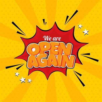 We Are Open Again Text on Pop Art Background. vector
