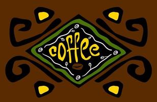 Coffee lettering. Illustration with ethnic motifs, rhombus for cafe and restaurant, package design vector