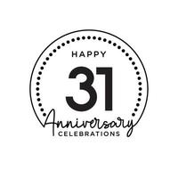 31 years anniversary. Anniversary template design concept, monochrome, design for event, invitation card, greeting card, banner, poster, flyer, book cover and print. Vector Eps10