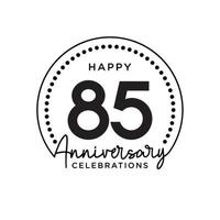 85 years anniversary. Anniversary template design concept, monochrome, design for event, invitation card, greeting card, banner, poster, flyer, book cover and print. Vector Eps10