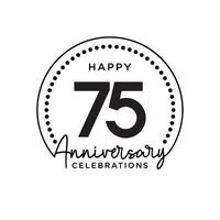 75 years anniversary. Anniversary template design concept, monochrome, design for event, invitation card, greeting card, banner, poster, flyer, book cover and print. Vector Eps10