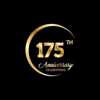 175 years anniversary. Anniversary template design concept with golden number , design for event, invitation card, greeting card, banner, poster, flyer, book cover and print. Vector Eps10