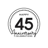 45 years anniversary. Anniversary template design concept, monochrome, design for event, invitation card, greeting card, banner, poster, flyer, book cover and print. Vector Eps10