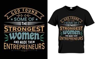 god found some of the strongest women t-shirt vector