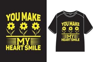 You make my heart smile T-Shirt Design vector