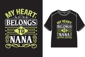 mi corazón pertenece a nana camiseta diseño vector