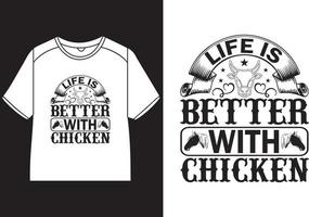 vida es mejor con pollo camiseta diseño vector